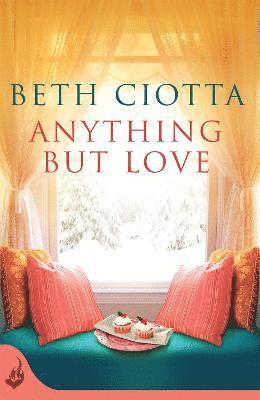 Anything But Love (Cupcake Lovers Book 3) 1