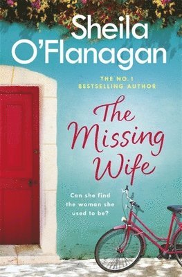 bokomslag The Missing Wife: The uplifting and compelling smash-hit bestseller!