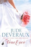 Jude Deveraux - True Love: Nantucket Brides Book 1 (A beautifully captivating summer read), Häftad