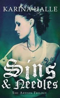 bokomslag Sins & Needles (The Artists Trilogy 1)
