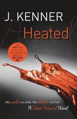 bokomslag Heated: Most Wanted Book 2