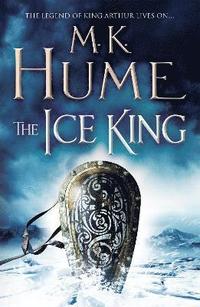 bokomslag The Ice King (Twilight of the Celts Book III)