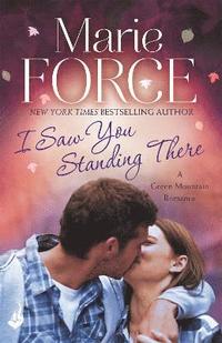 bokomslag I Saw You Standing There: Green Mountain Book 3