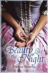 bokomslag Beauty Like the Night: Spymaster 6 (A series of sweeping, passionate historical romance)