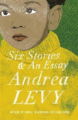 Andrea Levy - Six Stories and an Essay, Häftad