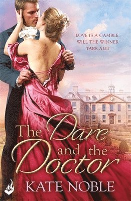 Kate Noble - Dare and the Doctor: Winner Takes All 3, Häftad