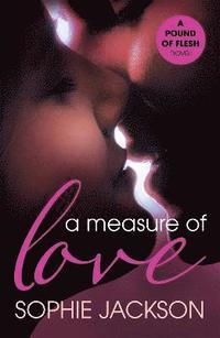 bokomslag A Measure of Love: A Pound of Flesh Book 3