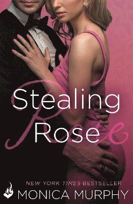 Monica Murphy - Stealing Rose: The Fowler Sisters 2, Häftad