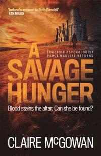 bokomslag A Savage Hunger (Paula Maguire 4)