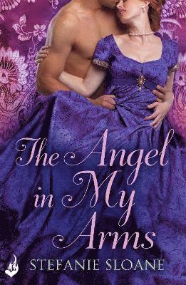 bokomslag The Angel In My Arms: Regency Rogues Book 2