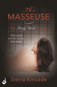 bokomslag The Masseuse: Body Work 1