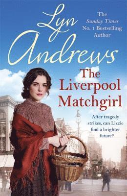 The Liverpool Matchgirl: The heartwarming saga from the SUNDAY TIMES bestselling author 1