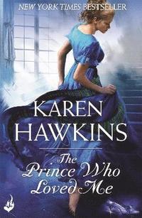 bokomslag Prince Who Loved Me: Princes of Oxenburg 1