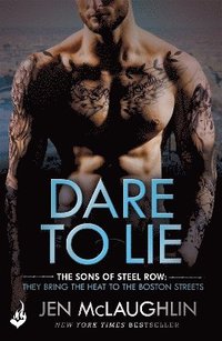 bokomslag Dare To Lie: The Sons of Steel Row 3