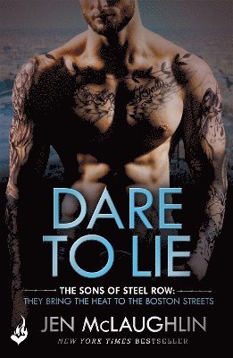 bokomslag Dare To Lie: The Sons of Steel Row 3