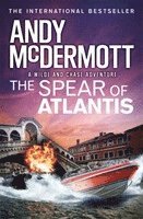 Andy McDermott - The Spear of Atlantis (Wilde/Chase 14), Häftad