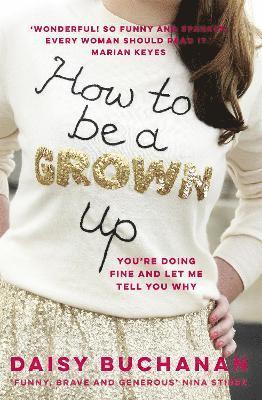 How to Be a Grown-Up 1