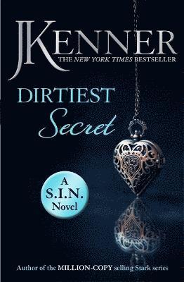 Dirtiest Secret: Dirtiest 1 (Stark/S.I.N.) 1