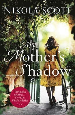bokomslag My Mother's Shadow: The gripping novel about a mother's shocking secret that changed everything