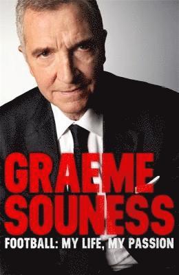 bokomslag Graeme Souness - Football: My Life, My Passion
