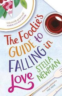 bokomslag The Foodie's Guide to Falling in Love