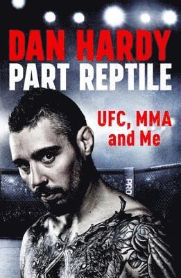 Dan Hardy - Part Reptile, Häftad