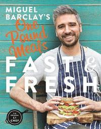 bokomslag Miguel Barclay's FAST & FRESH One Pound Meals