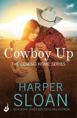 Cowboy Up: Coming Home Book 3 1