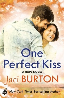 Jaci Burton - One Perfect Kiss: Hope Book 8, Häftad