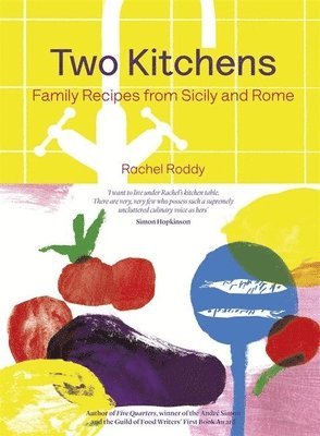 Rachel Roddy - Two Kitchens, Inbunden