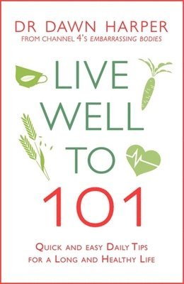 Dawn Harper - Live Well to 101, Häftad