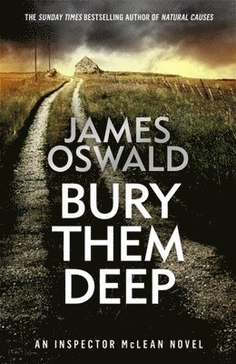 Oswald, J: Bury Them Deep
