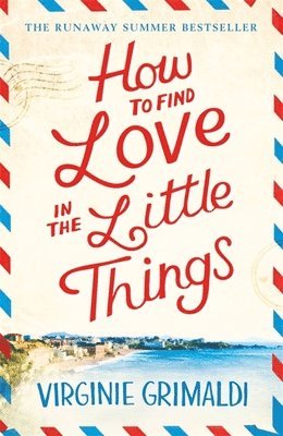 Virginie Grimaldi - How to Find Love in the Little Things, Häftad