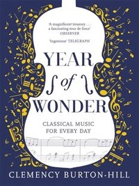 bokomslag YEAR OF WONDER: Classical Music for Every Day