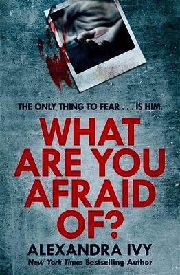 Alexandra Ivy - What Are You Afraid Of?, Häftad