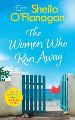 Sheila O'Flanagan - The Women Who Ran Away, Inbunden