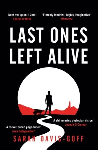 Sarah Davis-Goff - Last Ones Left Alive, Häftad