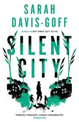 Sarah Davis-Goff - Silent City, Häftad
