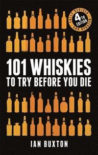 bokomslag 101 Whiskies to Try Before You Die (Revised and Updated)