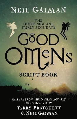 Neil Gaiman - Quite Nice and Fairly Accurate Good Omens Script Book, Inbunden