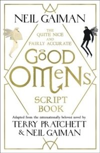 bokomslag The Quite Nice and Fairly Accurate Good Omens Script Book