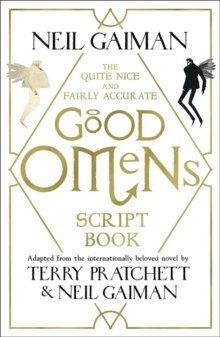Neil Gaiman - Quite Nice and Fairly Accurate Good Omens Script Book, Häftad
