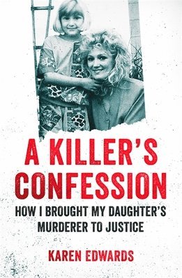 Karen Edwards - Killer's Confession, Häftad