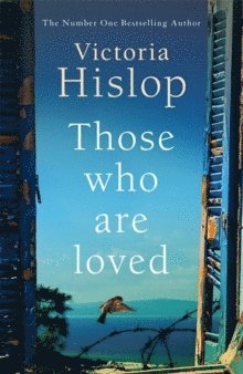 Victoria Hislop - Those Who Are Loved, Pocket