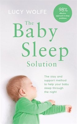 Lucy Wolfe - Baby Sleep Solution, Häftad