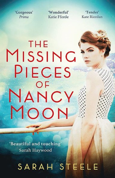 bokomslag The Missing Pieces of Nancy Moon: Escape to the Riviera with this irresistible and poignant page-turner