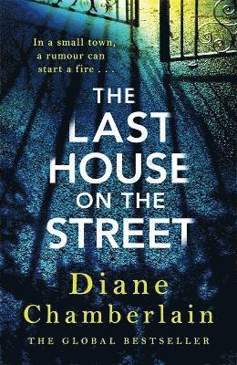 Diane Chamberlain - The Last House on the Street: A gripping, moving story of family secrets from the bestselling author, Inbunden