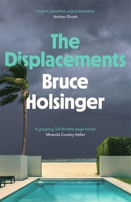 Bruce Holsinger - The Displacements, Häftad