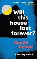 Will This House Last Forever? 1