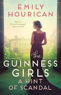 bokomslag The Guinness Girls  A Hint of Scandal